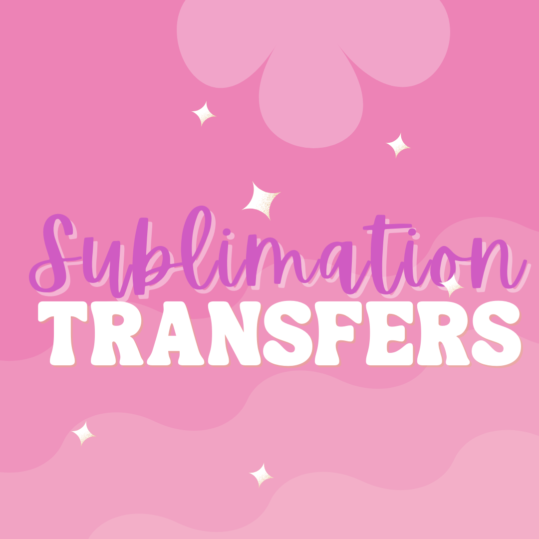 Sublimation Transfers