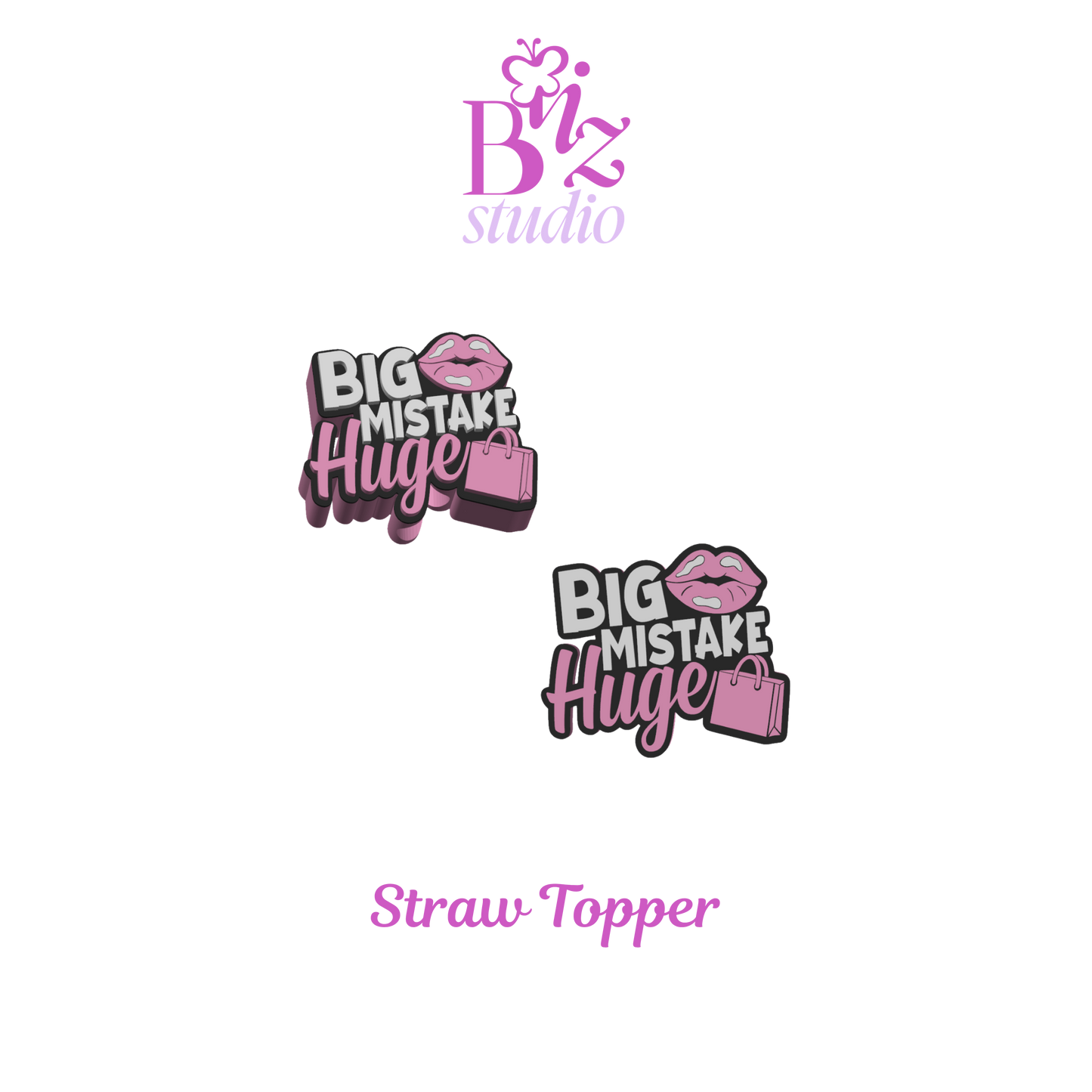 Big Mistake Huge 3D Straw Topper